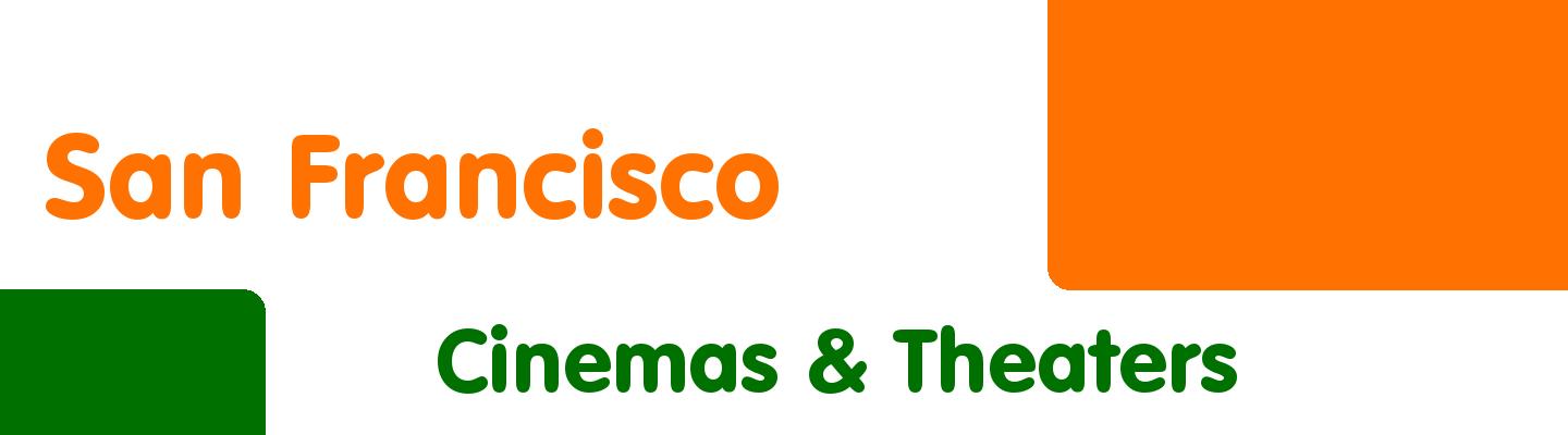 Best cinemas & theaters in San Francisco - Rating & Reviews